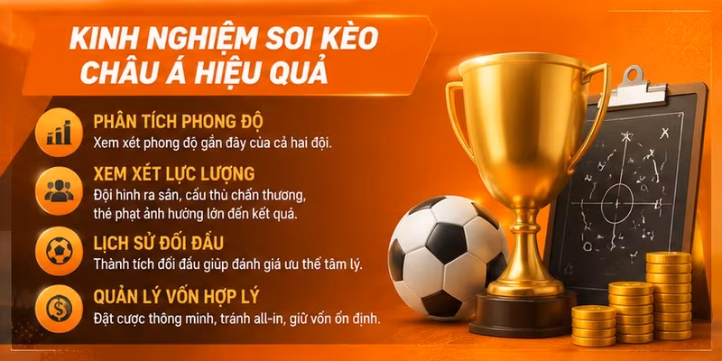 Kinh Nghiệm Soi Kèo Châu Á Hiệu Quả
